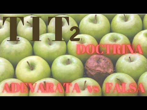 Tit 2 Nevoia cunoasterii doctrinei sanatoase de catre credinciosi