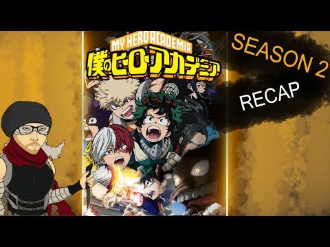 My Hero Academia: Season 2 (Full Recap)