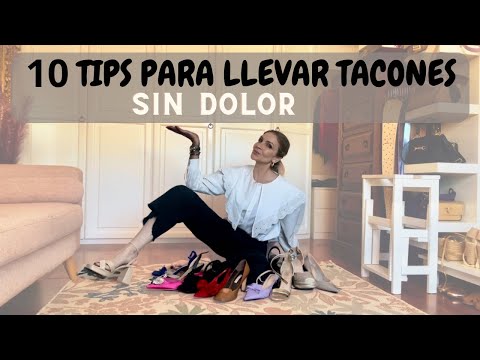 Cómo llevar TACONES SIN DOLOR y otros TRUCOS para ZAPATOS ( tu Asesora de imagen y moda)