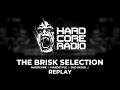 The Brisk Selection, Sunday 21st April 2024 #EP937 ☆ #HardcoreRadio ☆ #Rave ☆ #Music