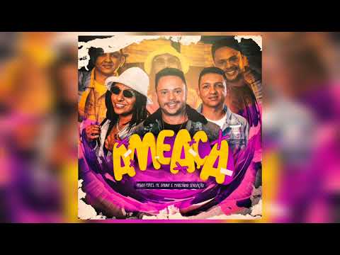 Paulo Pires, MC Danny e Marcynho Sensação - Ameaça (Áudio Oficial)