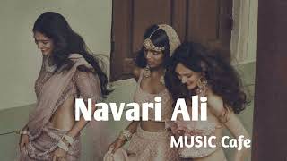 Download lagu Navari Aali [slowed reverbed] mp3