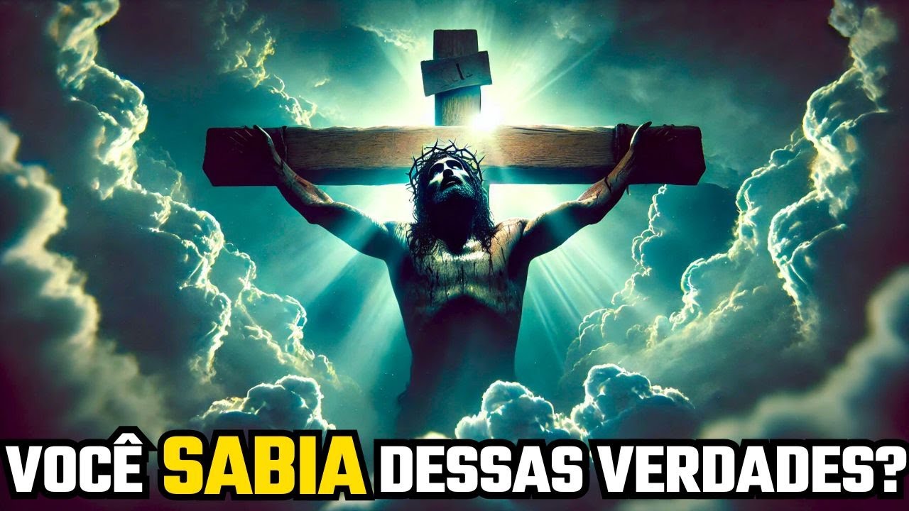 3 VERDADES SOBRE JESUS QUE TODO CRISTÃO DEVE SABER