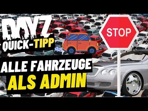 Alle Fahrzeuge im ADMIN SPAWN eintragen Community Online Tool - Quick-Tipp - DayZ Tutorial deutsch