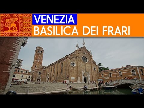VENEZIA - Basílica de Santa Maria Gloriosa dei Frari