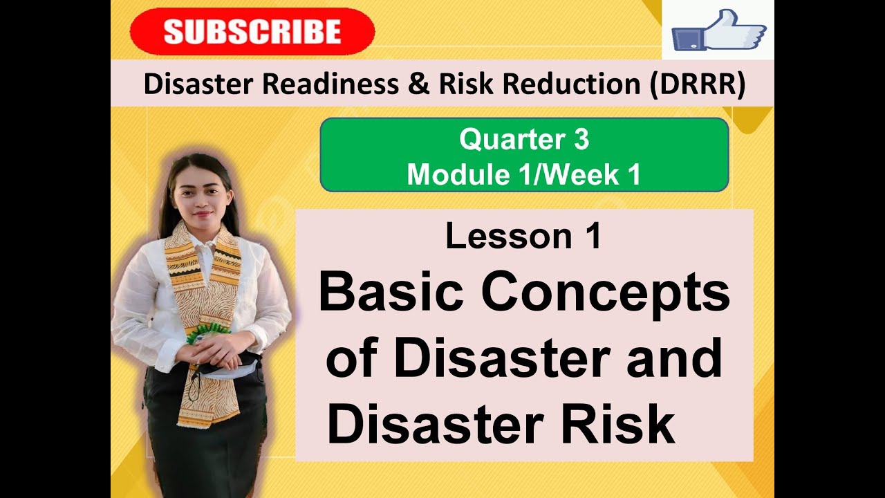 Disaster Readiness & Risk Reduction ( DRRR)- Lesson 1:  BASIC CONCEPTS OF DISASTER AND DISASTER RISK