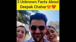 3 Unknown Facts About Deepak Chahar 😍❤️#youtubeshorts #shorts #deepakchahar #csk #cskfans #cricketer