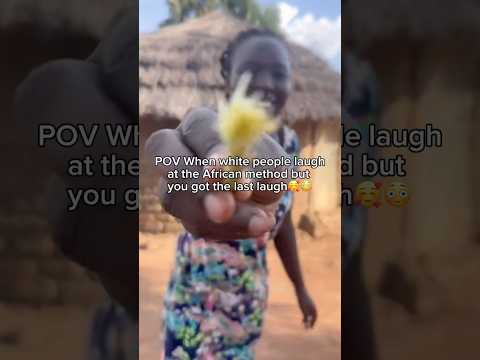 I always wonder how Africans have such nice teeth and they don’t even use toothbrush or toothpaste.