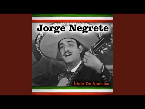 Soy Infeliz - Jorge Negrete