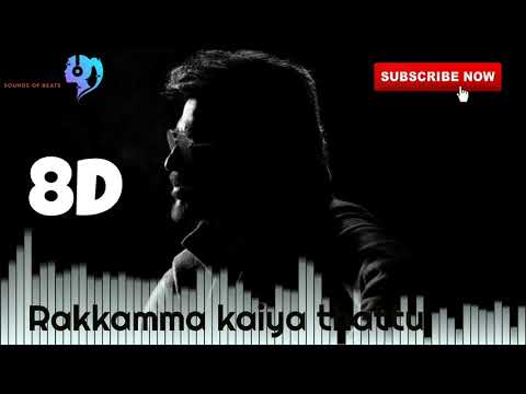 8D | Rakkama Kaiya Thattu | visualization | Thalapathy | Rajini |
