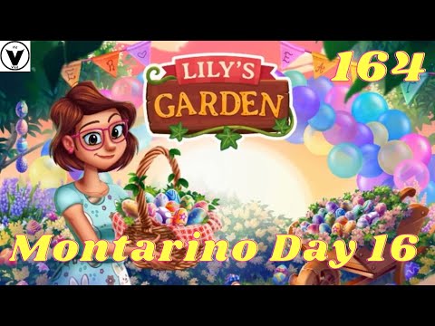 Lily's Garden Day 164 Complete Story - Montarino Day 16