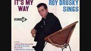 Roy Drusky  - It&#39;s My Way