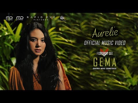Aurélie - Gema (Official Music Video) | OST. Foxtrot Six