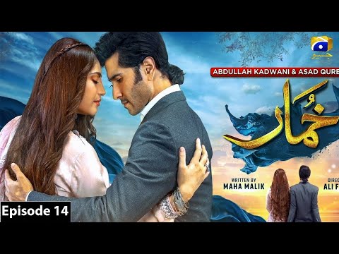 Khumar Episode 14 [Eng Sub] Digitally Presented by Happilac Paints |Har pal Geo