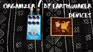 Video thumbnail for Earthquaker Devices Organizer Demo (no talking) by Get Offset
