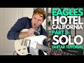 Hotel California By Eagles Guitar Solo Guitar Tutorial Guitar Lessons With Stuart