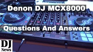 Video thumbnail for #DENONDJ MCX8000 DJ Controller Questions and Answers | Disc Jockey News by discjockeynews