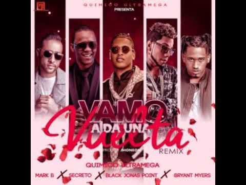 Quimico Ultra Mega ft Secreto, Mark B, Black Point y Bryant Myers – Vamos a dar una vuelta (Remix)