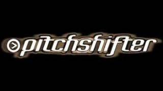 PitchShifter - Ephemerol