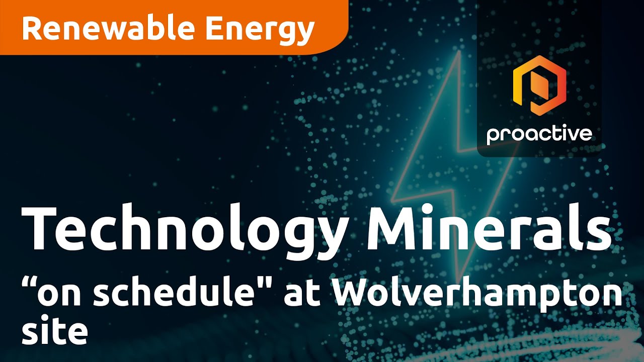 Technology Minerals "absolutely on schedule" at Wolverhampton site