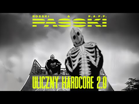 PASSKI (Bosski & P.A.F.F.) - ULICZNY HARDCORE 2.0 (Official Lyric Video) [KRAK ULTRA]