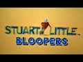 And Now Time For The Stuart Little Bloopers Bumper
