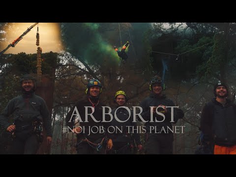 Arborist / Tree Surgeon No1 Job On This Planet    ' SHORT CINEMATIC FILM '