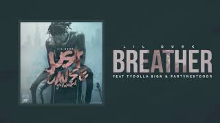 Lil Durk - Breather ft. Ty Dolla $ign &amp; PartyNextDoor (Official Audio)