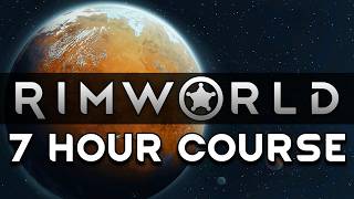 The Complete RimWorld Guide After 5,000 Hours (7-Hour Course)