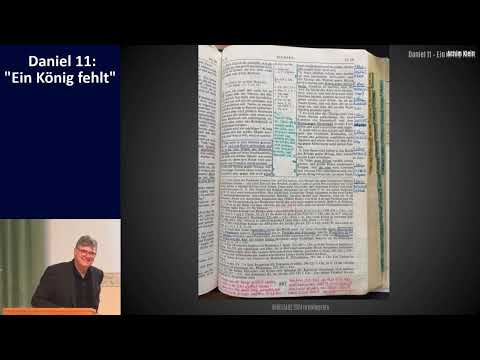 "Daniel 11: Warum fehlt dort ein König?" (BIBELTAGE 2024 in Hohegrete)