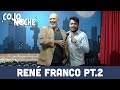 Entrevista con René Franco parte 2