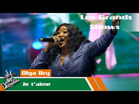 Olga Bry - Je t'aime | Les Grands Shows | The Voice Afrique Francophone CIV