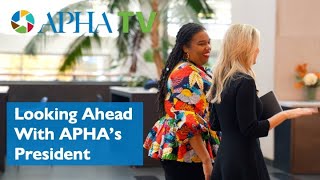 Looking Ahead with APHA's New President