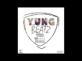 Yung Ave Beatz - Want It All [Trunk Bangaz Mixtape ...