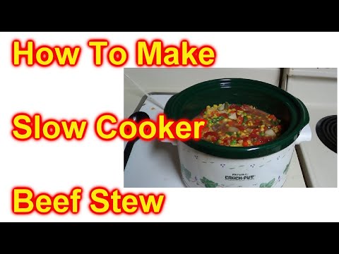 Slow Cooker Beef Stew Very Easy Crock Pot