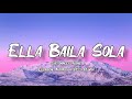 Ella Baila Sola Eslabon Armado Ft Peso Pluma Letra English Lyrics