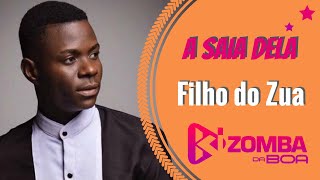 Filho do Zua - A Saia Dela