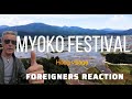 Myoko Festival Ziro Hong Village Foreigners Reaction To Myoko