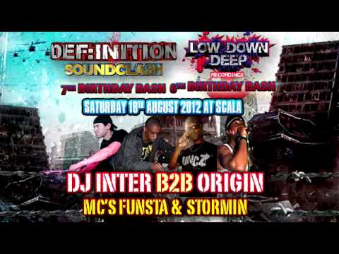 DJ INTER & ORIGIN feat FUNSTA & STORMIN - LOW DOWN DEEP & DEF:INITION (AUGUST 2012)