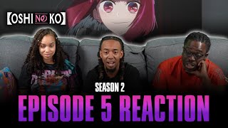 The Curtain Rises | Oshi No Ko S2 Ep 5 Reaction