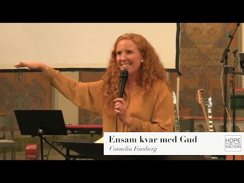 Ensam kvar med Gud - Predikan av Cornelia Forsberg