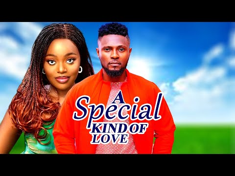 A SPECIAL KIND OF LOVE (FULL MOVIE)MAURICE SAM, SHAZNAY OKAWA 2024 FULL NIGERIAN MOVIES