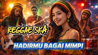 Download lagu YOUR PRESENCE IS LIKE A DREAM - REGGAE SKA VERSION mp3
