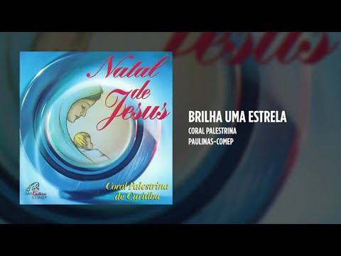 Brilha Uma Estrela - Coral Palestrina