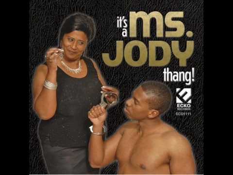 Ms. Jody - The Better The Goods The Higher The Price 