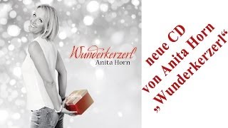 Anita Horn - neue CD "Wunderkerzerl"