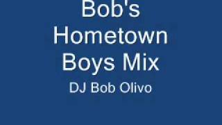 Bob's Hometown Boys Mix.wmv