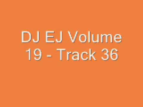 DJ EJ Volume 19   Track 36