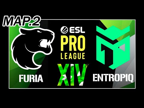 [MAPA.2] FURIA x ENTROPIQ {GUERRI EM CAMPO} (ESL PRO LEAGUE SEASON 14)