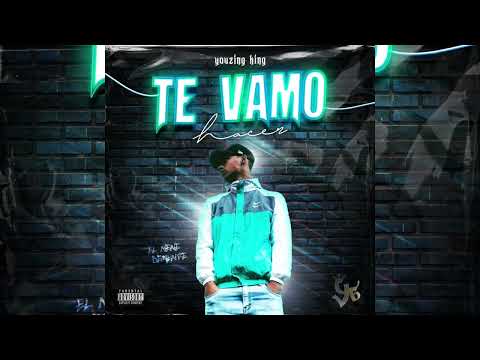 Youzing king - TE VAMO’ HACER (Prod. Lui5)